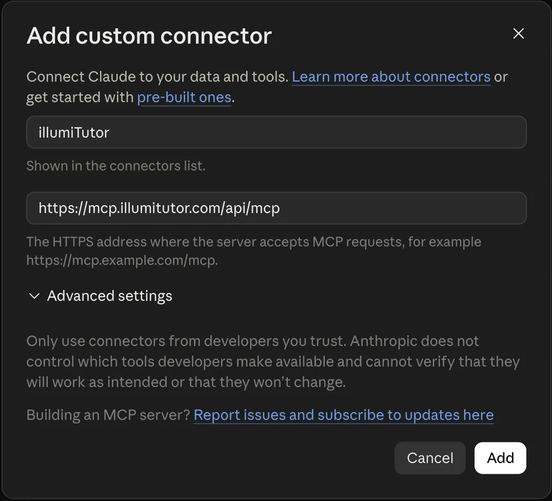 Claude's 'Add custom connector' dialog with the name field filled in as illumiTutor and the URL field filled in as https://mcp.illumitutor.com/api/mcp